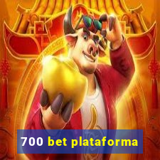 700 bet plataforma